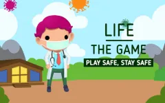 Life The Game Stay Safe